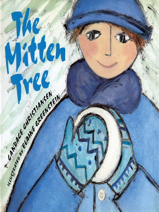 Title details for The Mitten Tree by Candace Christiansen - Available